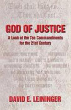 Paperback God of Justice: A Look at the Ten Commandments for the 21st Century Book
