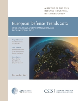 Paperback European Defense Trends 2012: Budgets, Regulatory Frameworks, and the Industrial Base Book