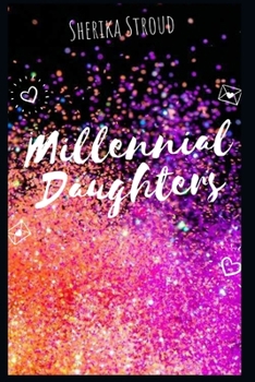 Paperback Millennial Daughters: Spiritual Daughters 101 Book