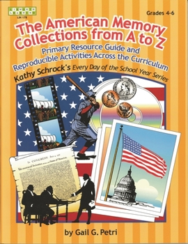 Paperback American Memory Collection: Primary Resource Activities Across the Curriculum, Grades 4-6 Book