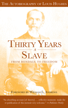 Paperback Thirty Years a Slave - From Bondage to Freedom: The Institution of Slavery as Seen on the Plantation and in the Home of the Planter Book