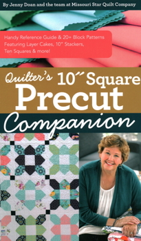 Spiral-bound Quilter's 10" Square Precut Companion: Handy Reference Guide & 20+ Block Patterns, Featuring Layer Cakes, 10" Stackers, Ten Squares and More! Book