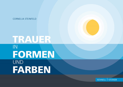 Hardcover Trauer in Formen Und Farben [German] Book