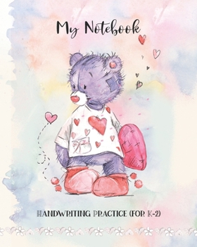 Paperback My Notebook: Handwriting Practice (For K-2) - Teddy Bear Cover Book