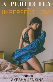 A Perfectly Imperfect Love Story