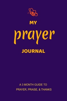 My Prayer Journal: A 3 Month Guide To Prayer: My Prayer Journal design 110Page composition Blank  ruled notebook for you or as a gift for your kids ... or for you to use at home or at your office