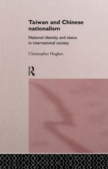 Paperback Taiwan and Chinese Nationalism: National Identity and Status in International Society Book