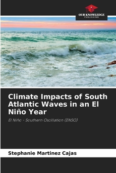 Paperback Climate Impacts of South Atlantic Waves in an El Niño Year Book