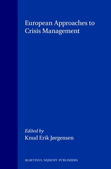 Hardcover European Approaches to Crisis Management Book