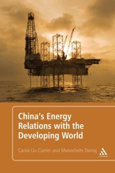 Paperback China's Energy Relations with the Developing World Book