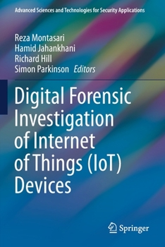 Paperback Digital Forensic Investigation of Internet of Things (Iot) Devices Book