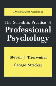 Paperback The Scientific Practice of Professional Psychology Book