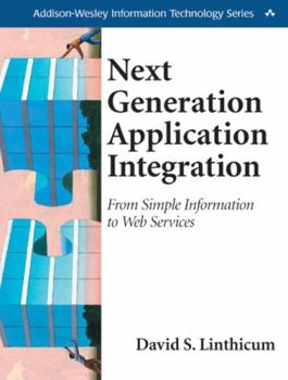 Paperback Next Generation Application Integration: From Simple Information to Web Services Book