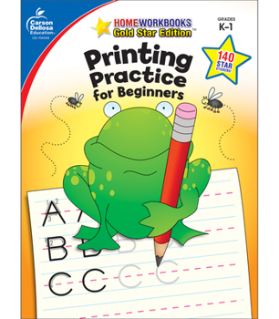 Paperback Printing Practice for Beginners, Grades K - 1: Gold Star Edition Volume 13 Book