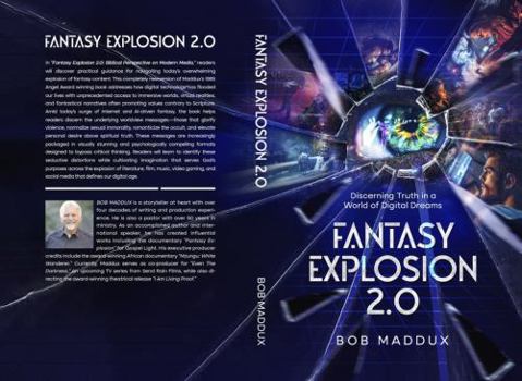 Paperback Fantasy Explosion 2.0: Discerning Truth in a World of Digital Dreams Book