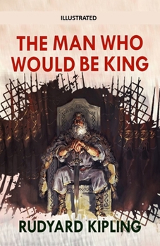 Paperback The Man Who Would be King Illustrated Book