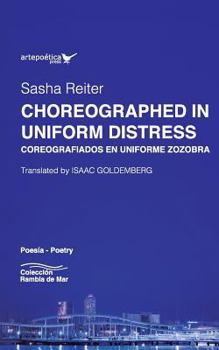 Paperback Choreographed in Uniform Distress / Coreografiados en uniforme zozobra Book
