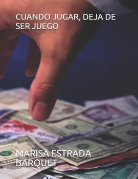 Paperback Cuando Jugar, Deja de Ser Juego [Spanish] Book