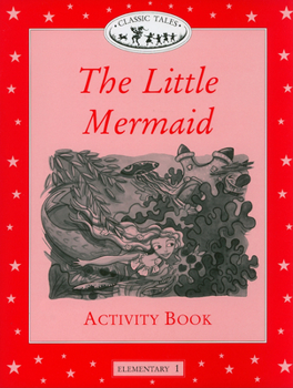 Paperback Classic Tales: Elementary 1the Little Mermaid Activity Book