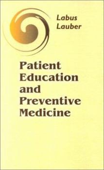 Paperback Patient Education and Preventive Medicine Book