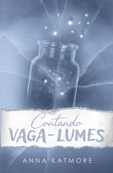 Contando Vaga-Lumes (Amor Na Neve) (Portuguese Edition)
