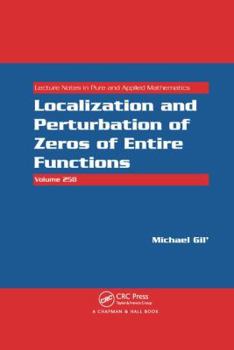 Paperback Localization and Perturbation of Zeros of Entire Functions Book
