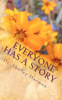 Paperback Everyone Has A Story: (What's Yours?) Book