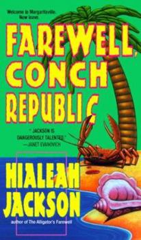 Farewell, Conch Republic - Book #2 of the Annabelle Hardy-Maratos