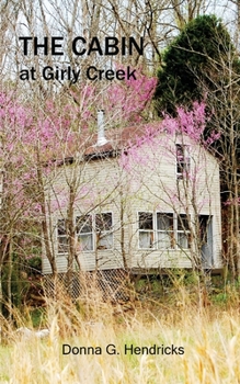 Paperback The Cabin at Girly Creek Book