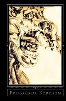 Paperback Primordial Boredom Book