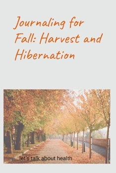 Paperback Journaling in Fall: Harvest and Hibernation Book