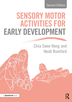 Paperback Sensory Motor Activities for Early Development: A Practical Resource Book