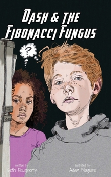 Hardcover Dash and the Fibonacci Fungus Book