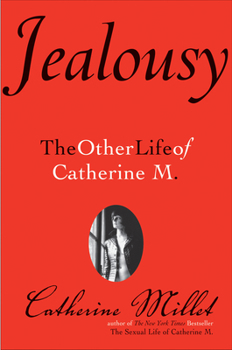 Paperback Jealousy: The Other Life of Catherine M. Book