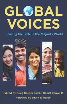 Paperback Global Voices: Reading the Bible in the Majority World Book