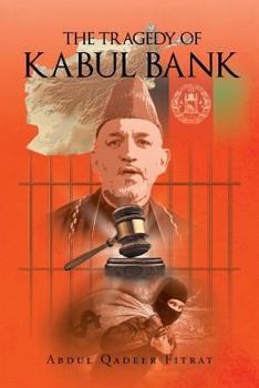 Paperback The Tragedy of Kabul Bank Book