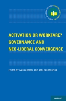 Hardcover Activation or Workfare? Governance and the Neo-Liberal Convergence Book