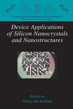 Paperback Device Applications of Silicon Nanocrystals and Nanostructures Book