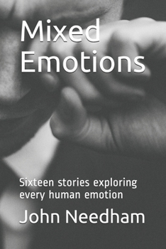 Paperback Mixed Emotions: Sixteen stories exploring every human emotion Book