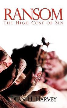 Ransom: The High Cost of Sin
