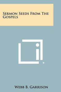 Paperback Sermon Seeds from the Gospels Book