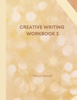 Paperback Creative Writing Workbook 3: Your Writing Routine Made Easier Book