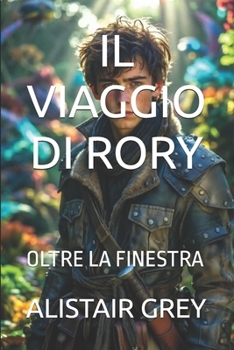 Paperback Il Viaggio Di Rory: Oltre La Finestra [Italian] Book