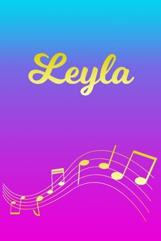 Paperback Leyla: Sheet Music Note Manuscript Notebook Paper - Pink Blue Gold Personalized Letter L Initial Custom First Name Cover - Mu Book