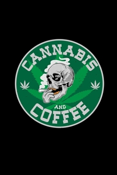 Paperback Cannabis and coffee: 6x9 cannabis - blank with numbers paper - notebook - notes Book