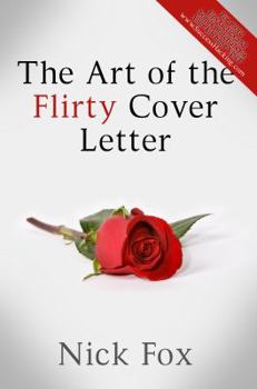 Paperback The Art of the Flirty Cover Letter Book