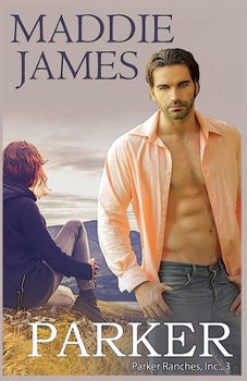 Parker: Rock Creek Ranch - Book #4 of the Dawsons of Montana