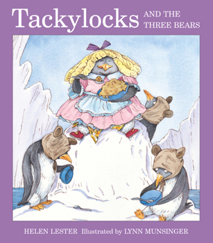 Tackylocks and the Three Bears - Book #5 of the Tacky