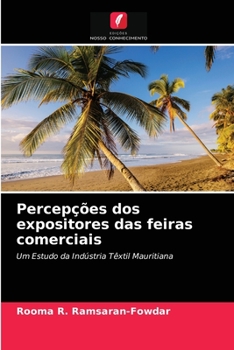 Paperback Percepções dos expositores das feiras comerciais [Portuguese] Book