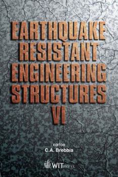Hardcover Earthquake Resistant Engineering Structures VI Book